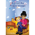 A Great Big Huggle Wuggle