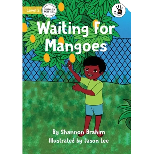 Waiting For Mangoes - Our Yarning