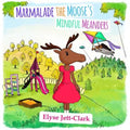 Marmalade the Moose's Mindful Meanders