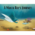 A Manta Ray's Journey