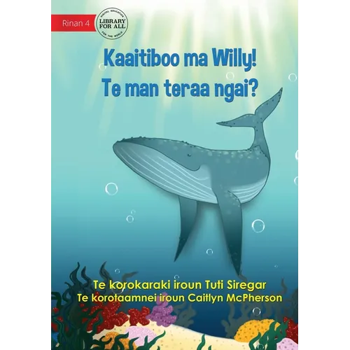 Meet Willy - Kaaitiboo ma Willy! Te man teraa Ngai? (Te Kiribati)