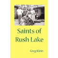 Saints of Rush Lake