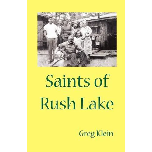 Saints of Rush Lake