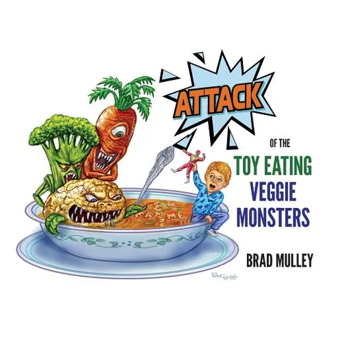 Attack of the Toy Eating Veggie Monsters