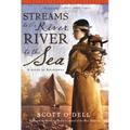 Streams to the River, River to the Sea: A Novel of Sacagawea