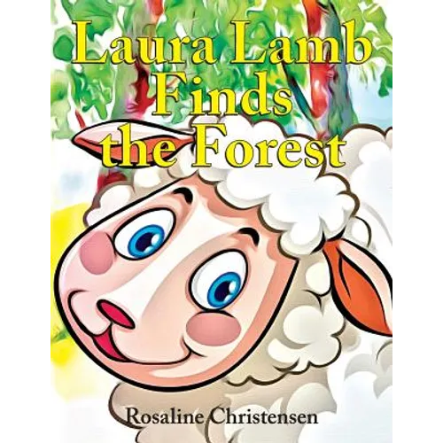 Laura Lamb Finds the Forest