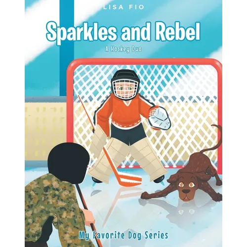 Sparkles and Rebel: A Hockey Duo