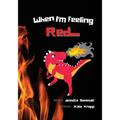When I'm Feeling Red