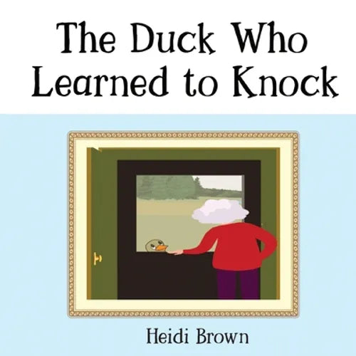 The Duck Who Learned to Knock