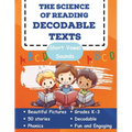 The Science of Reading Decodable Texts: 50 Short Vowel Texts