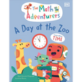The Math Adventurers: A Day at the Zoo: Learn about Time