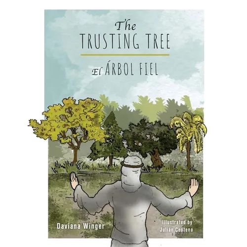 The Trusting Tree - El Árbol Fiel