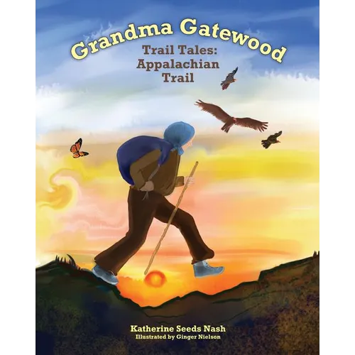 Grandma Gatewood - Trail Tales: Appalachian Trail