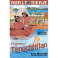 Trapped in Tenochtitlan: An Aztec Adventure