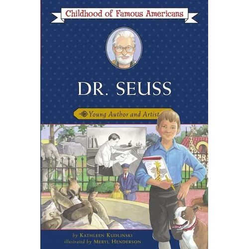 Dr. Seuss: Young Author and Artist