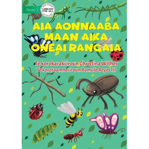 The World of Insects - Aia aonnaaba maan aika oneai rangaia (Te Kiribati)