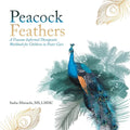 Peacock Feathers: A Trauma-Informed Therapeutic Workbook for Children in Foster Care