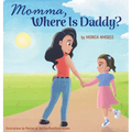 Momma, Where Is Daddy?