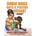 Drew Bees Gets a Foster Home!: "Hope"