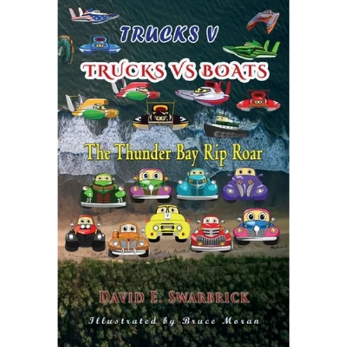 Trucks V: Trucks vs Boats: The Thunder Bay Rip Roar