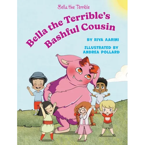 Bella the Terrible's Bashful Cousin