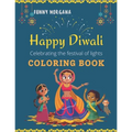 HAPPY DIWALI COLORING BOOK The Festival Of Lights: Coloring Book, More of 50 Images