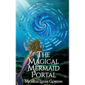 The Magical Mermaid Portal