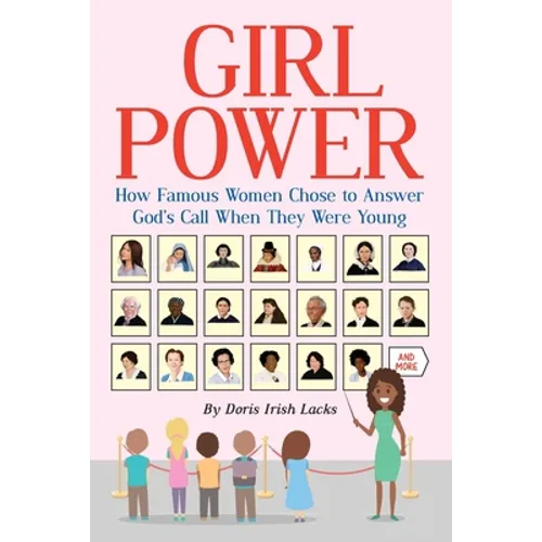 Girl Power: How Famous Women Chose to Answer God's Call When They Were Young