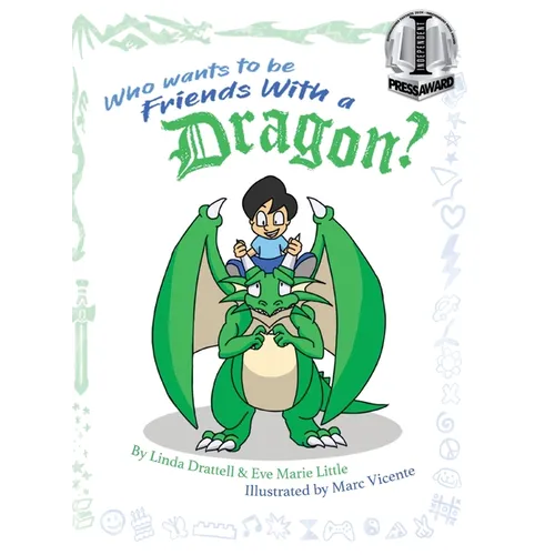Who Wants to be Friends With a Dragon?