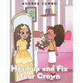Head up and Fix Your Crown
