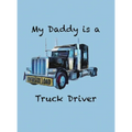 My Daddy is a Truck Driver