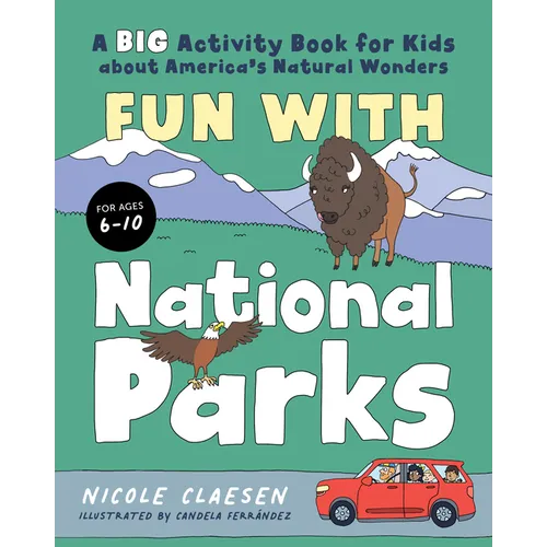 Fun with National Parks: A Big Activity Book for Kids about America's Natural Wonders