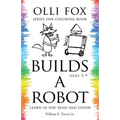 Olli Fox Builds a Robot