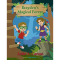 Brayden's Magical Forest: Book 3 in the Brayden's Magical Journey Series