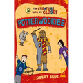 Potterwookiee: The Creature from My Closet