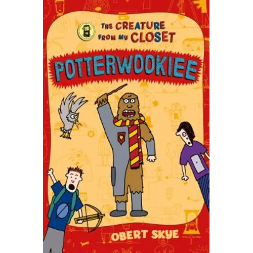 Potterwookiee: The Creature from My Closet