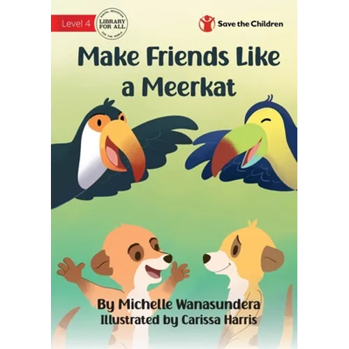 Make Friends Like a Meerkat