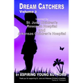 Dream Catchers: Inspired by St. Jude Children's Research Hospital & Arkansas Children's Hospital