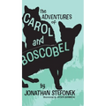 The Adventures of Carol and Boscobel