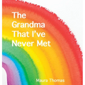 The Grandma That I've Never Met