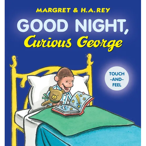 Good Night, Curious George Padded Touch-And-Feel