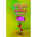 Felix and Eagle Imagine