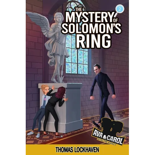 The Mystery of Solomon's Ring (Book 2): Ava & Carol Detective Agency