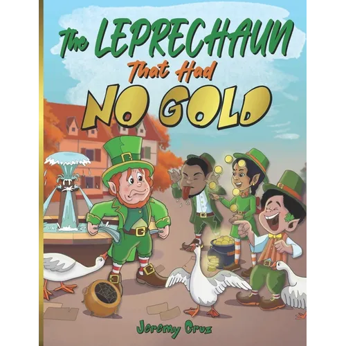 The Leprechaun That Had No Gold