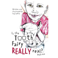 Is The Tooth Fairy Really Real? Book One