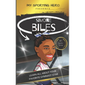 My Sporting Hero: Simone Biles: Learn all about your favorite gymnast star