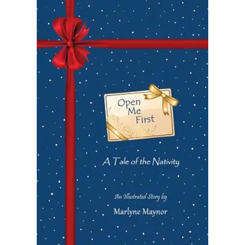 Open Me First: A Tale of the Nativity