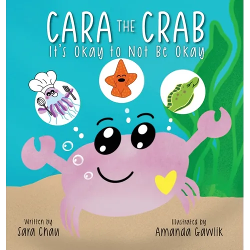 Cara the Crab: It's Okay to Not Be Okay