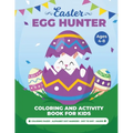 Egg Hunter Ages 4-8: Easter Activity Book for Kids, Easter Activity Books for Children, Egg Dot Markers Activity Book, Easter Mazes, Dot to Dot
