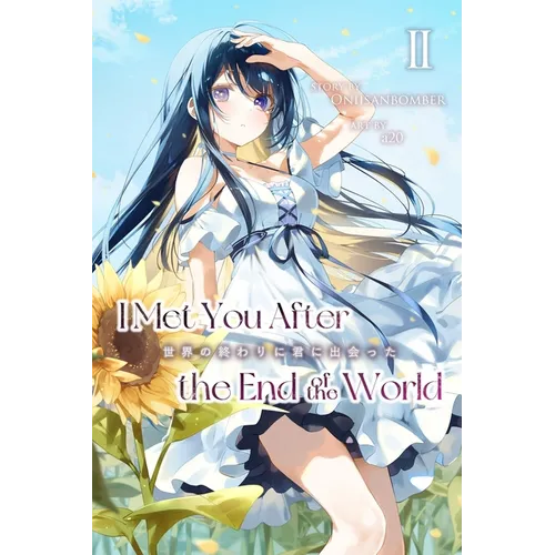 I Met You After the End of the World (Light Novel) Volume 2